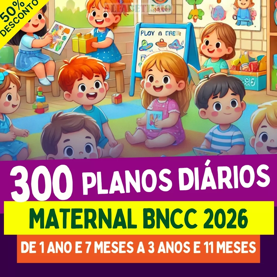 300 planos de aulas prontos, Maternal BNCC 2026, de 1 ano e 7 meses a 3 anos e 11 meses