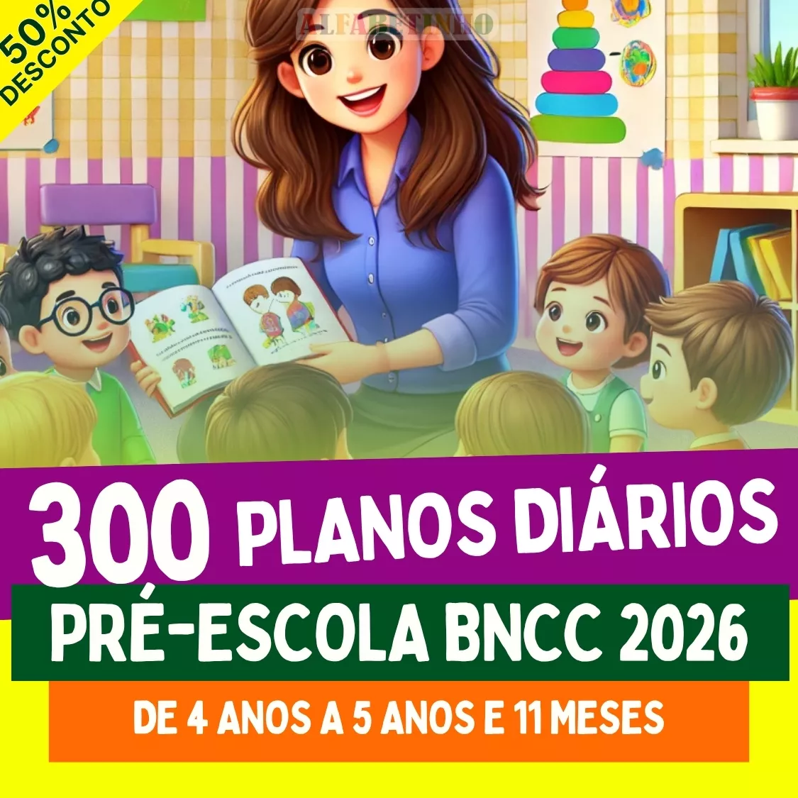300 planos de aulas prontos, Pré-Escola BNCC 2026, de 4 anos a 5 anos e 11 meses