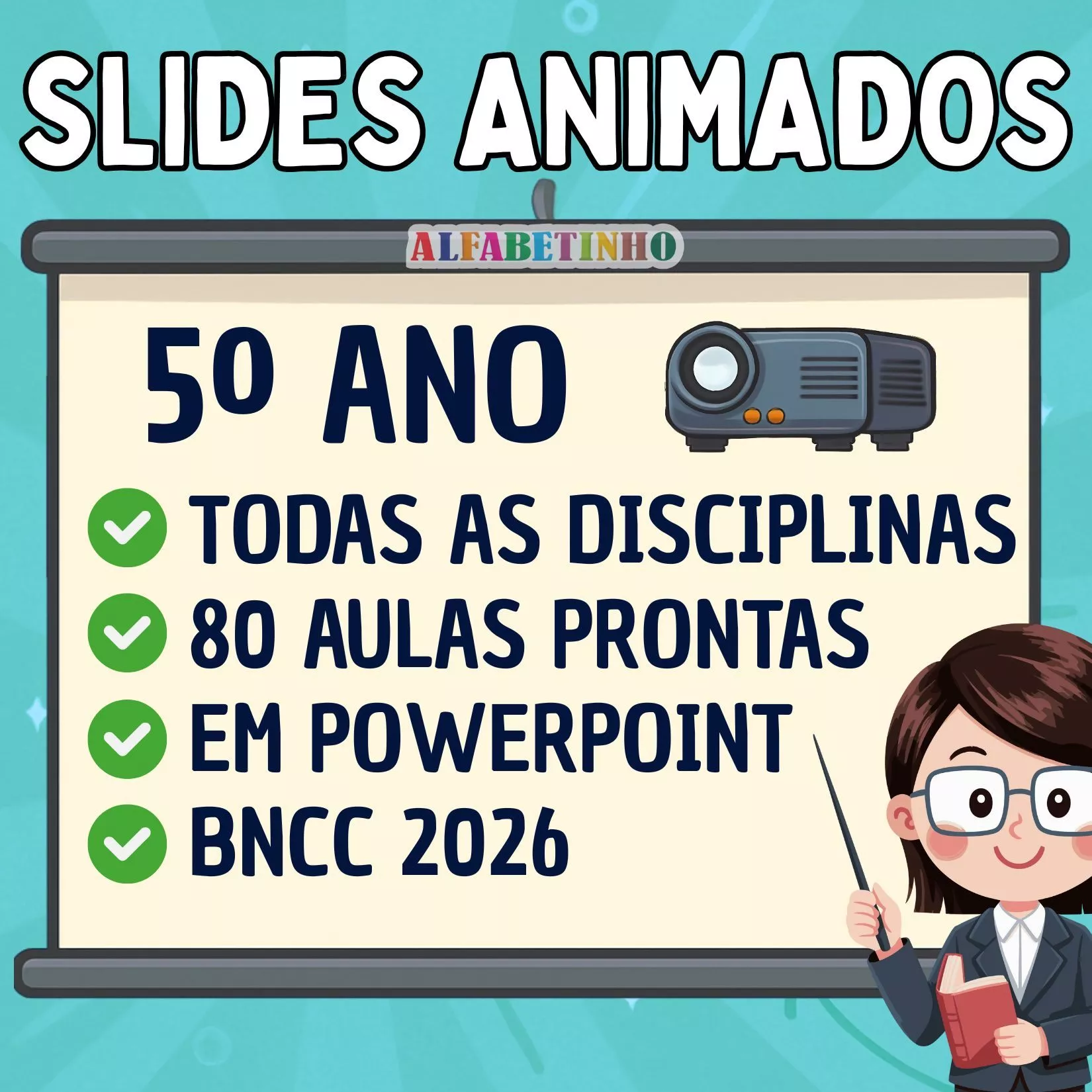slides animados, 5º ano, todas as disciplinas, 80 aulas prontas, em powerpoint, bncc 2026