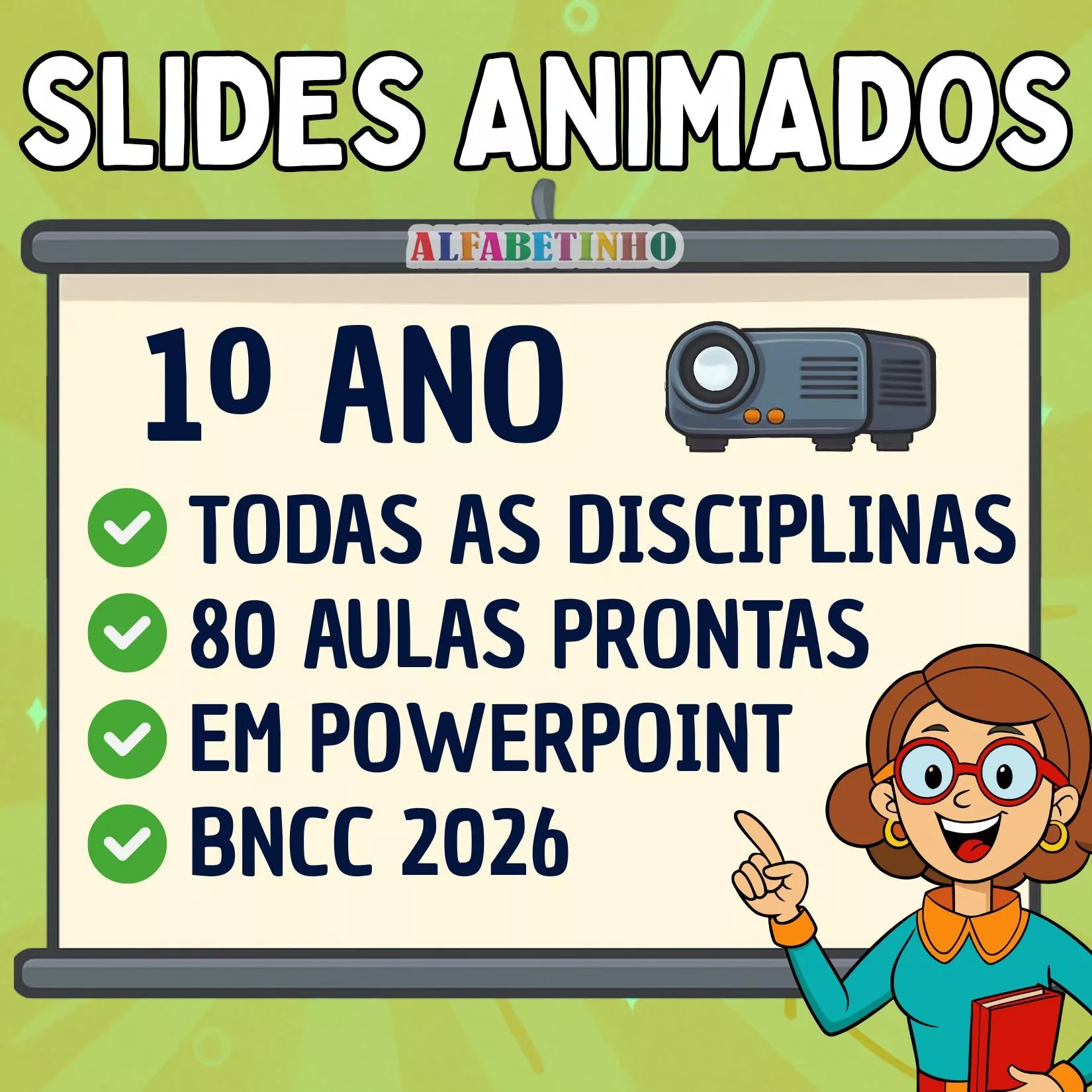 slides animados, 1º ano, todas as disciplinas, 80 aulas prontas, em powerpoint, bncc 2026